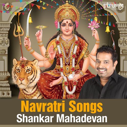 Navratri Songs by Shankar Mahadevan