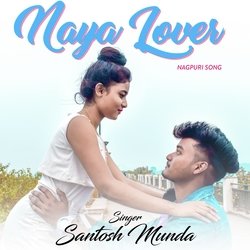 Naya Lover_ Nagpuri Song-LyMzeFl2b2E