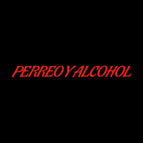 Perreo y Alcohol_poster_image