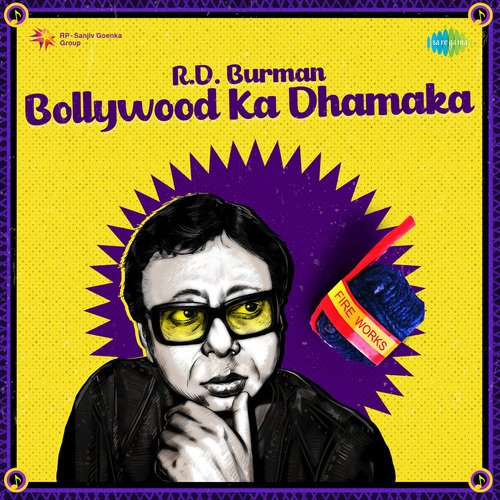 R.D. Burman - Bollywood Ka Dhamaka