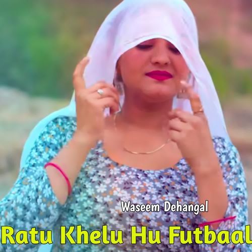 Ratu Khelu Hu Futbaal