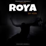 Roya Bhi Hoon