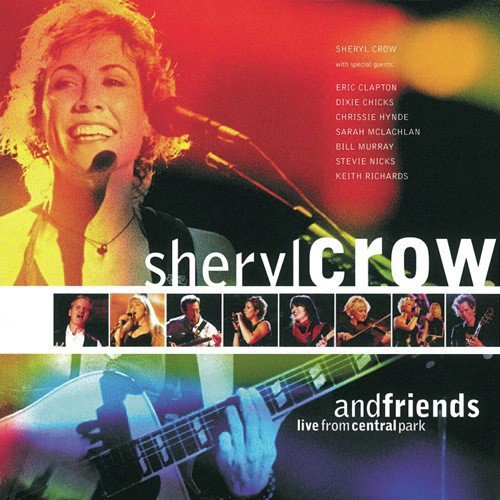 Sheryl Crow And Friends Live From Central Park