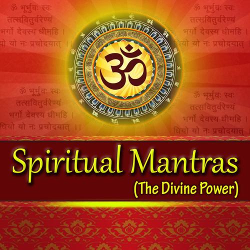 Spiritual Mantras (The Divine Power)