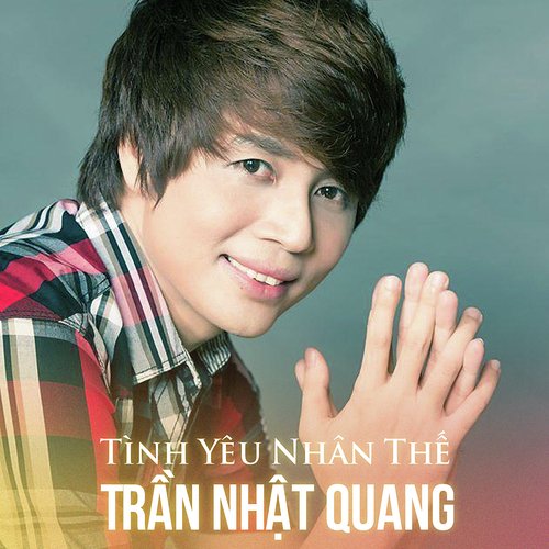 Tình Yêu Nhân Thế