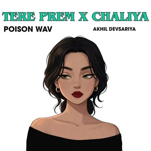 Tere Prem X Chaliya