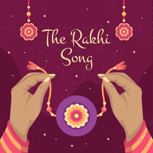 The Rakhi Song