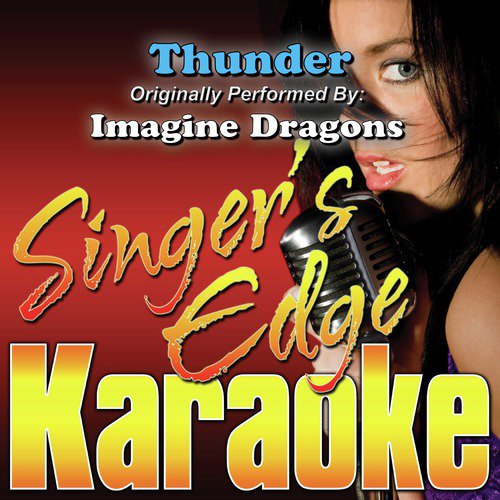 Thunder (Originally Performed by Imagine Dragons) [Karaoke]