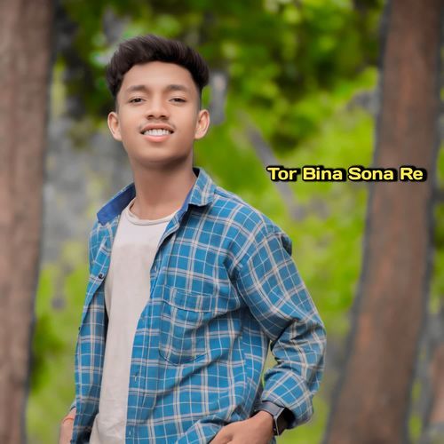 Tor Bina Sona Re