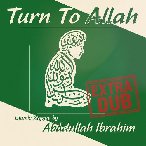 Turn to Allah: Extra Dub