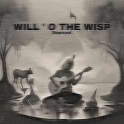 Will ' O The Wisp