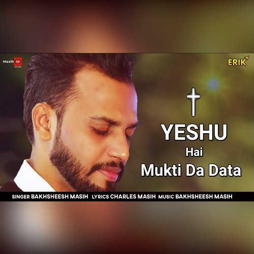 Yeshu Hai Mukti Da Data