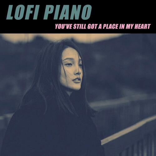 You've Still Got A Place In My Heart