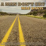 A Man Don't Cry