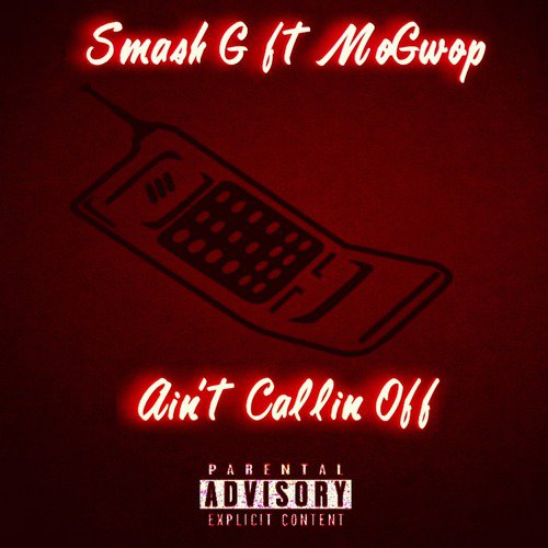 Ain&#039;t Callin&#039; Off (feat. MoGwop)_poster_image