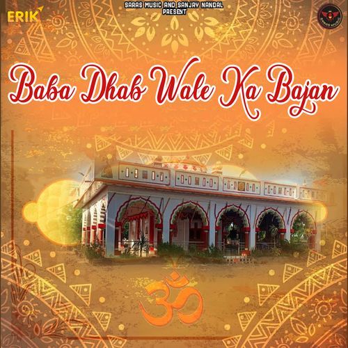 Baba Dhab Wale Ka Bajan (Original)