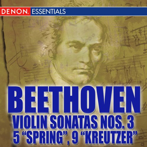 Beethoven Violin Sonatas Nos. 3 - 5 &quot;Spring&quot; - 9 &quot;Kreutzer&quot;_poster_image