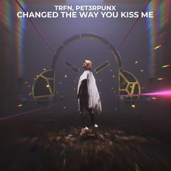 Changed The Way You Kiss Me-ElkmeyYAUkU