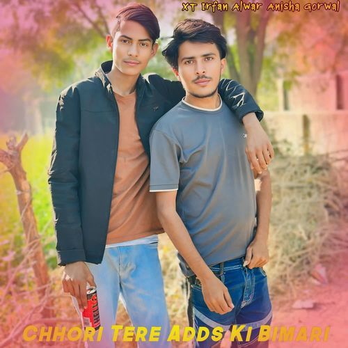 Chhori Tere Adds Ki Bimari