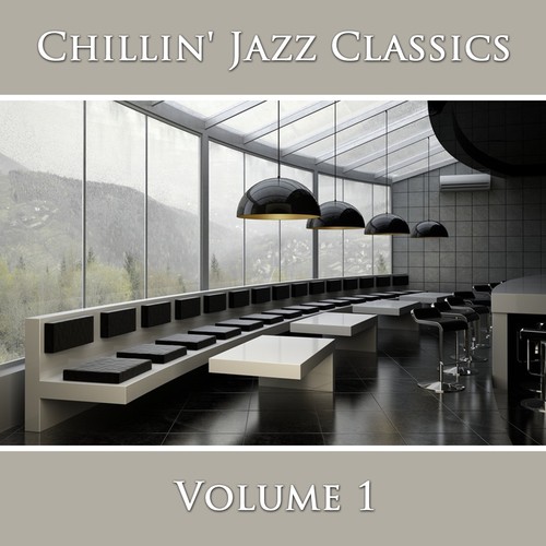 Chillin' Jazz Classics (Vol. 1)
