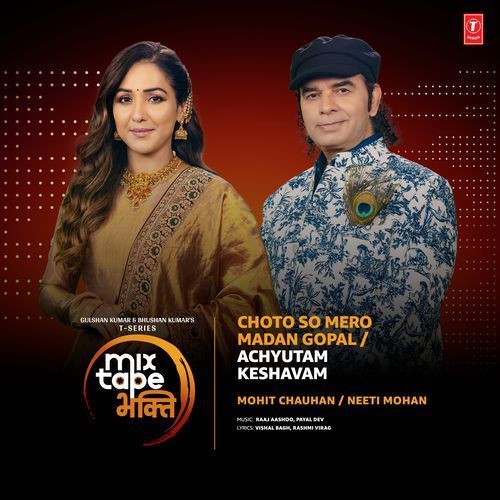 Choto So Mero Madan Gopal-Achyutam Keshavam (From "T-Series Mixtape Bhakti")