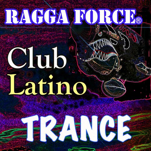 Club Latino: Trance