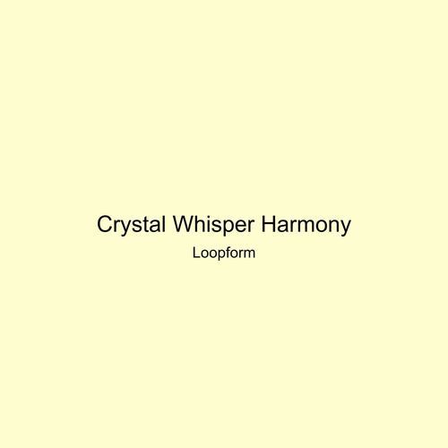 Crystal Whisper Harmony