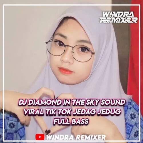 DJ DIAMOND IN THE SKY JEDAG JEDUG FULL BASS cover art