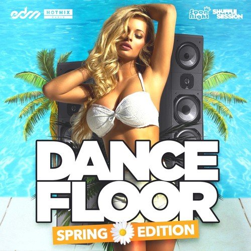 Dancefloor Spring Edition