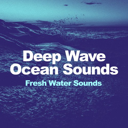 Deep Wave Ocean Sounds_poster_image