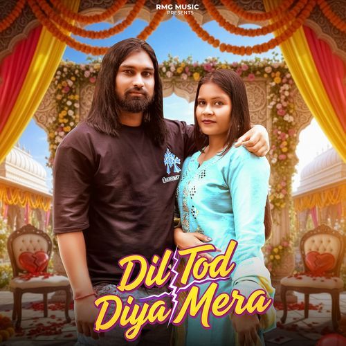 Dil Tod Diya Mera