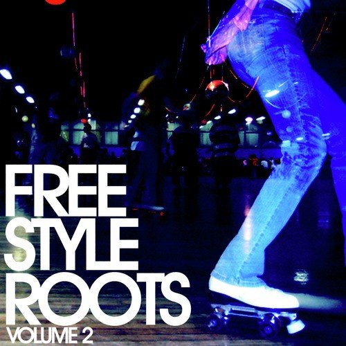 Freestyle Roots Vol. 2
