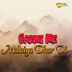 Garmi Me Malaiya Dhar Di-IhAccz56bwc