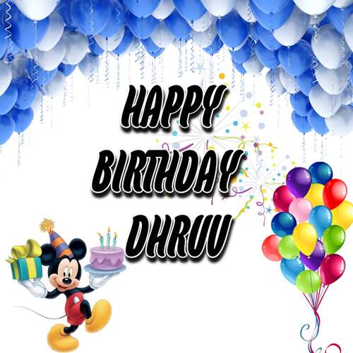 Happy Birthday Dhruv