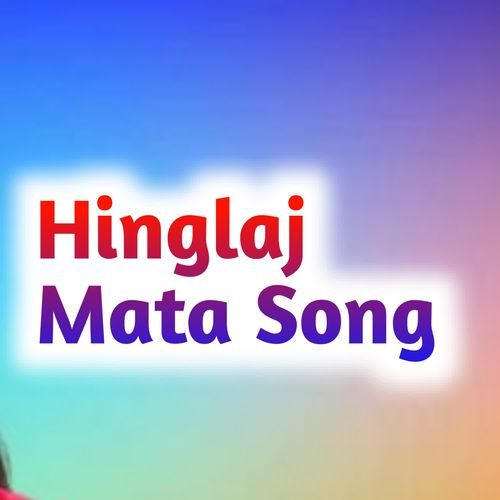 Hinglag Mata Song