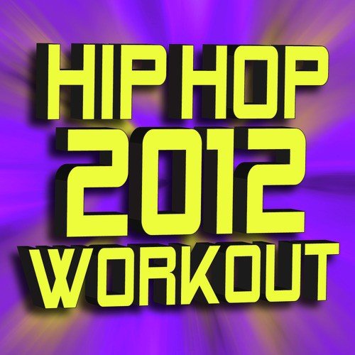Hip Hop 2012 Workout