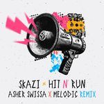 Hit N' Run (Asher Swissa X Melodic Remix)