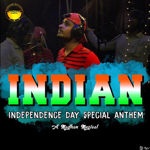 Indian (Independence Day Special Anthem)