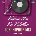 Kannan Oru Kai Kulanthai (Lofi Hiphop Mix)