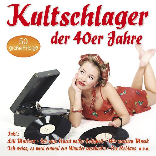 Kultschlager der 40er Jahre