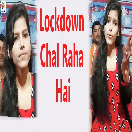 Lockdown Chal Raha Hai
