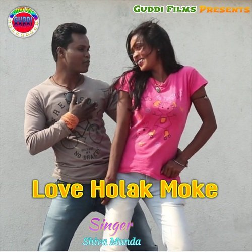 Love Holak Moke (Nagpuri)