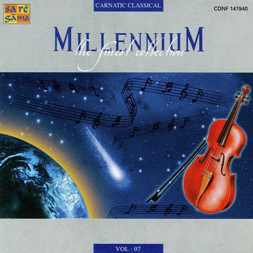 Millennium - Carnatic Classical - Vol - 7
