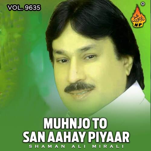 Muhnjo To San Aahay Piyaar, Vol. 9635
