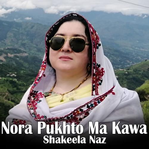 Nora Pukhto Ma Kawa