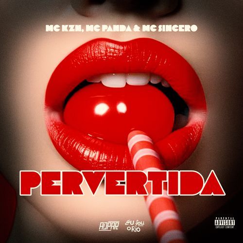 PERVERTIDA - MC KZN, MC PANDA & MC SINCERO cover art