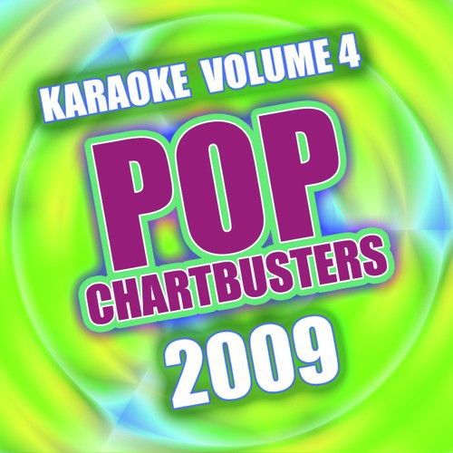 Pop Chartbusters 2009 Vol. 4 - Karaoke