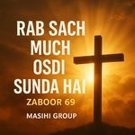 Rab Sach Much Osdi Sunda Hai - Zaboor 69