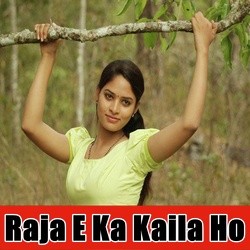 A Raja E Ka Kaila Ho-RQQkcxNXR2Y