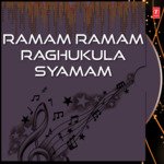 Ramam Ramam Raghukula Syamam
